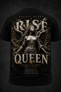 T-Shirt Rise Queen